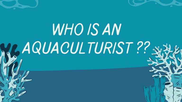 Who is an Aquaculturist